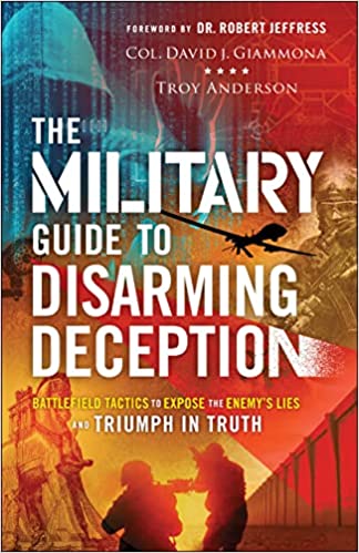 The Military Guide to Disarming Deception - Battle Ready Ministries